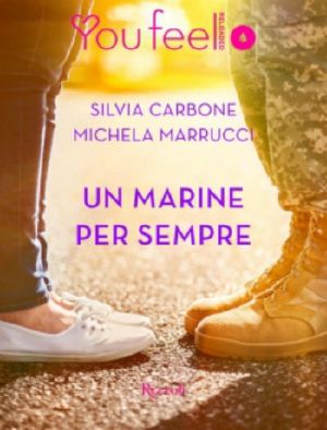 [Destini intrecciati 01] • Un Marine Per Sempre